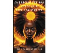 Embracing The Sun Cycle As A Nine Ether Being