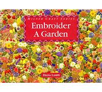 Embroider a Garden (Milner Craft Series)