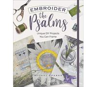 Embroider the Psalms: Unique DIY Projects You Can Frame