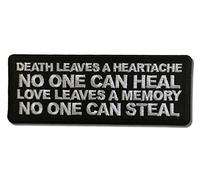Embroidered Death Leaves a Heartache No One Can Heal Love Leaves a Memory no One Can Steal Iron on Patch