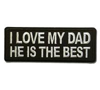 Embroidered I Love My Dad He is The Best Iron on Patch