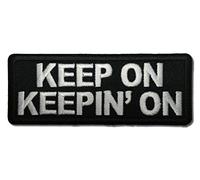 Embroidered Keep on Keeping On Iron on Patch
