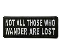 Embroidered Not All Those Who Wander are Lost White on Black Iron on Patch