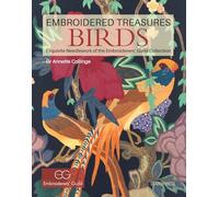 Embroidered Treasures: Birds: Exquisite needlework of the Embroiderers' Guild Collection