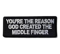 Embroidered You're The Reason God Created The Middle Finger Iron on Patch