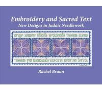 Embroidery and Sacred Text: New Designs in Judaic Needlework