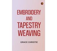 Embroidery and Tapestry Weaving