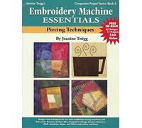 Embroidery Machine Essentials - Piecing Techniques: Companion Project Series: Book 5: No. 5