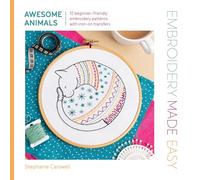 Embroidery Made Easy: Awesome Animals: 12 beginner-friendly embroidery patterns with iron-on transfers