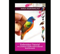 Embroidery Tutorial on creation of the embroidered Bird Brooch