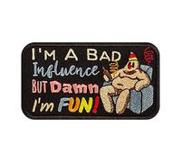 EMBROVERSE I'm a Bad Influence Patch - but Damn I'm Fun - Funny Sarcastic Embroidered Quote - Iron On Patches - Size: 4.1 x 2.3 inches