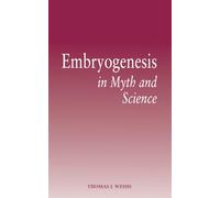 Embryogenesis in Myth and Science