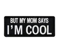 EmbTao But My Mon Says I'm Cool Patch Funny Embroidered Biker Badge Applique Fastener Hook and Loop Emblem