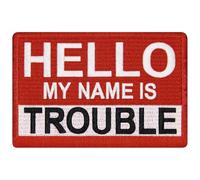 EmbTao Hello My Name is Trouble Patch Embroidered Biker Badge Applique Iron On Sew On Emblem