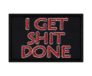 EmbTao I Get Sht Done Patch Embroidered Biker Badge Fastener Hook and Loop Emblem