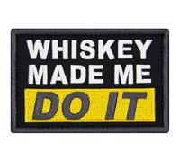 EmbTao Whiskey Made Me Do It Patch Embroidered Funny Biker Badge Applique Hook & Loop Emblem