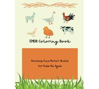 EMDR Activity Therapy Farm Animals Coloring Workbook for Kids: Enhance Mood, Concentration, Attention and Focus - Mental Health, and Self-Love Ideal ... for Children Ages 3-4, 4-5, 5-6 Year Olds