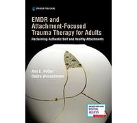 EMDR and Attachment-Focused Trauma Therapy for Adults: - Paperback NEW Potter,