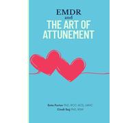 EMDR and The Art of Attunement