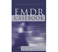 EMDR Casebook (Expanded): Expanded Second Edition