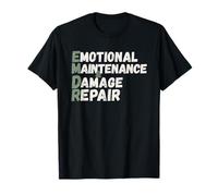 EMDR Emotional Maintenance and Damage Repair Humor T-Shirt
