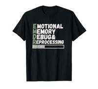 EMDR Emotional Memory Debug Reprocessing Humor T-Shirt