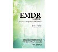 [(EMDR Made Simple: 4 Approaches to Using EMDR with Every Client)] [Author: Jamie Marich] published on (June, 2012)