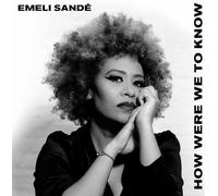 EMELI SANDE HOW WERE WE TO KNOW TWELVE 12 TRACK AUDIO MUSIC CD New