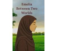Emelia Between Two Worlds