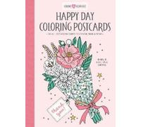 Happy Day Coloring Postcards: 20 All-Occasion Cards to Color, Sign, and Send: 1 (Color and Connect)
