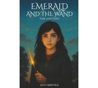 Emerald and the Wand: Time and Tides