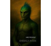 EMERALD AVIAN : HARD FREQUENCY: Cosmic Being Notebook - The Galactic Collection