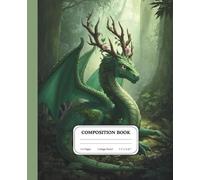 Emerald Canopy Dragon Notebook | College Ruled Composition Journal for Fantasy Nature Lovers | Forest Guardian Writing Book | Gift for Creatives: A ... for thoughts, stories, and quiet inspiration