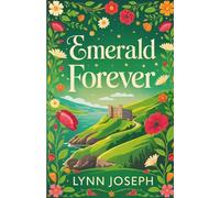 Emerald Forever: A Sweet Romance in Ireland (The Walker Sisters Forever Series)