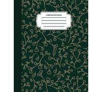 Emerald Green and Gold Botanical Vine Composition Book: Elegant Line Art Journal: Vintage Dark Academia Aesthetic Notebook for Teen Girls, College ... Work | 120 College Ruled Pages, 7.5 x 9.25 in