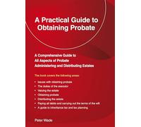 Emerald Guide to a Practical Guide to Obtaining Probate, An