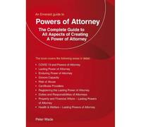 Emerald Guide to Powers of Attorney, An: Revised Edition 2022