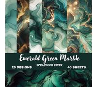 Emerald Luxe Marble Craft Paper: Elegant Alcohol Ink Textures | 8.5 × 8.5 Premium Scrapbook Paper Book | Matte Finish Decorative Sheets for Crafting, ... DIY Projects (Natural Marble Scrapbook paper)