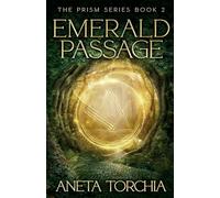 Emerald Passage: 2 (The Prism Series)