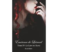 Émérence de Liénard, tome 4 - Le lien du sang