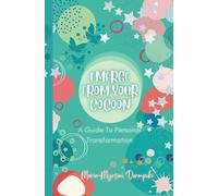 Emerge From Your Cocoon: A Guide To Personal Transformation