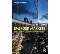 Emerged Markets : The Global Economy's Better Half