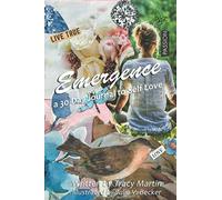 Emergence: a 30-Day Journal to Self Love (Self-Discovery Journals)