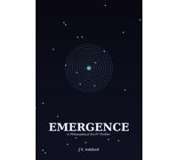 EMERGENCE: A Philosophical Sci-Fi Thriller