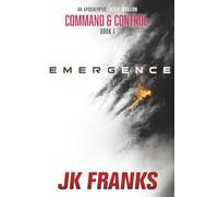 Emergence: An Apocalyptic Alien Invasion (Command & Control)