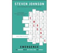 Emergence: The Connected Lives of Ants, Brains, Cities, and Software