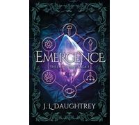 Emergence: The Orbit Stone Saga 1