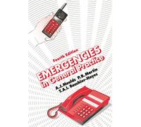 Emergencies in General Practice, Fourth Edition