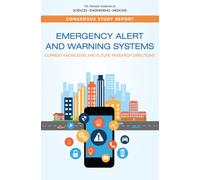 Emergency Alert and Warning Systems : Current Knowledge and Future Research Directions