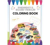 Emergency and Shared Vehicles Coloring Book (Ages 2+) (My Wonderful Coloring Adventures)